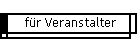 für Veranstalter